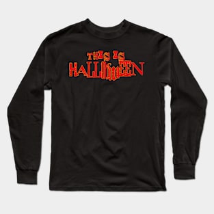 This is Halloween Long Sleeve T-Shirt